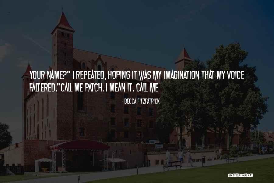 Voice Call Quotes By Becca Fitzpatrick Voice Call Quotes By Becca Fitzpatrick
