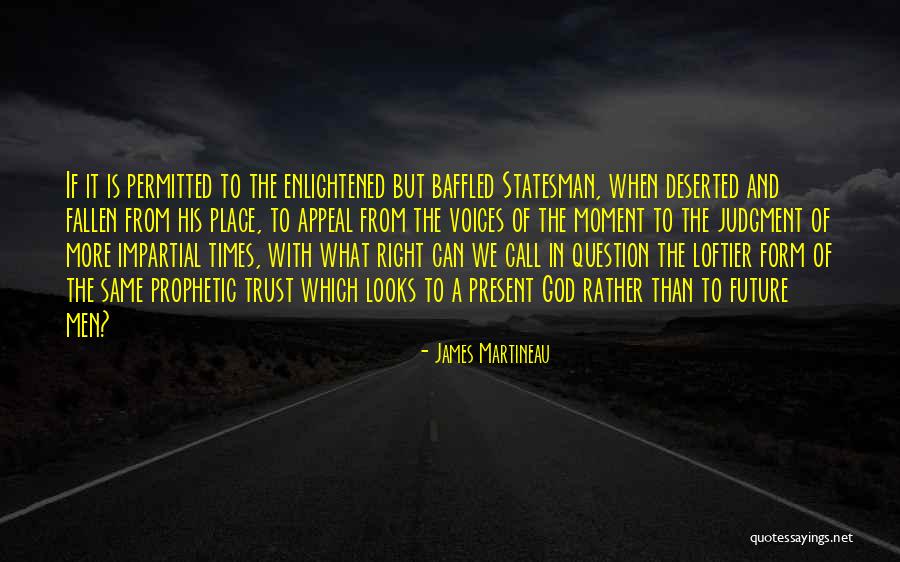 Voice Call Quotes By James Martineau Voice Call Quotes By James Martineau