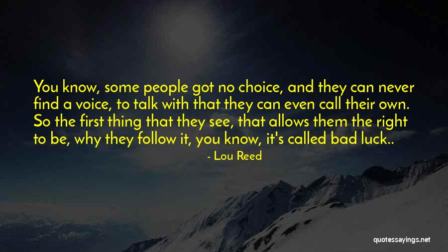 Voice Call Quotes By Lou Reed Voice Call Quotes By Lou Reed