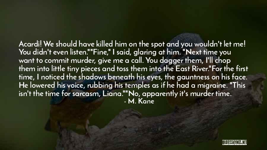 Voice Call Quotes By M. Kane Voice Call Quotes By M. Kane