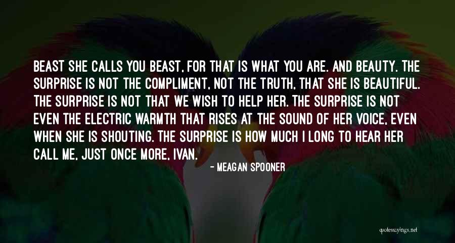 Voice Call Quotes By Meagan Spooner Voice Call Quotes By Meagan Spooner