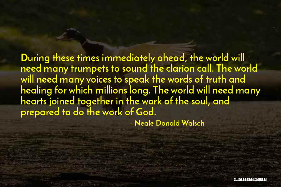 Voice Call Quotes By Neale Donald Walsch Voice Call Quotes By Neale Donald Walsch