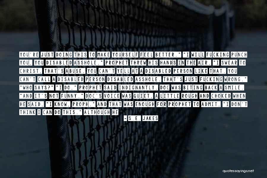 Voice Call Quotes By S.E. Jakes Voice Call Quotes By S.E. Jakes