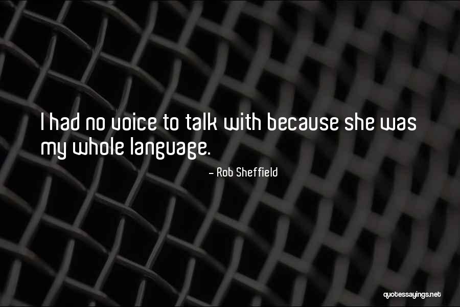 Voice For Those Who Cannot Talk Quotes By Rob Sheffield