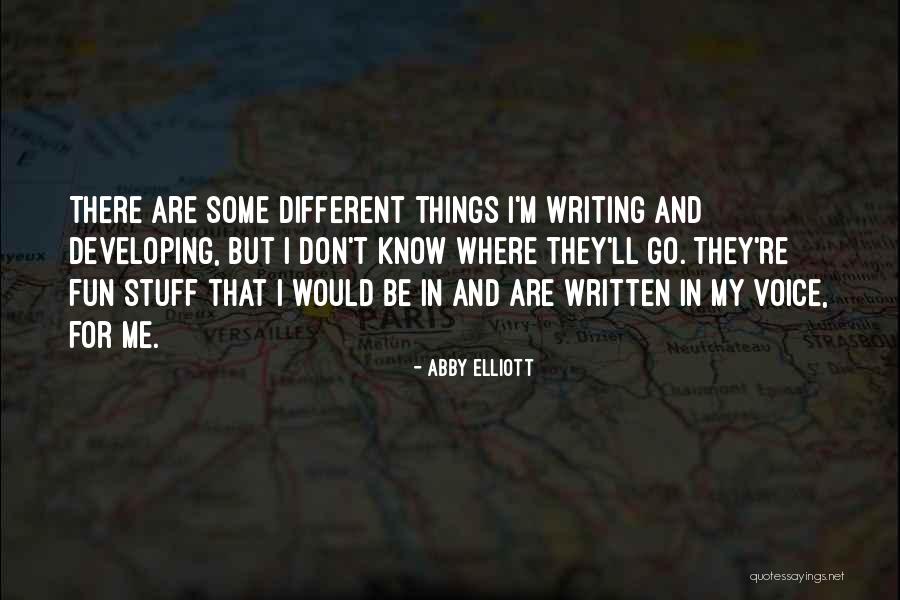 Voice In Writing Quotes By Abby Elliott Voice In Writing Quotes By Abby Elliott