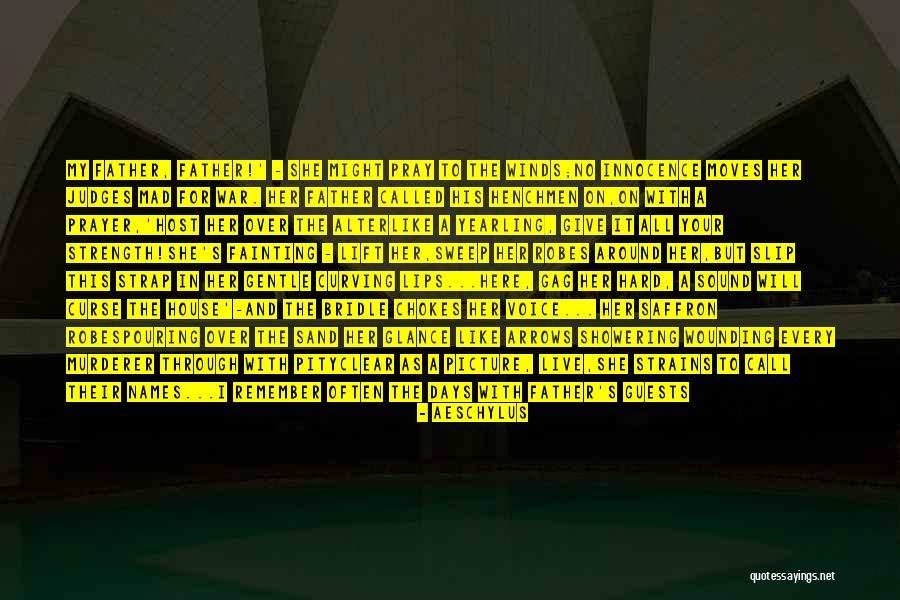 Voice Judges Quotes By Aeschylus Voice Judges Quotes By Aeschylus