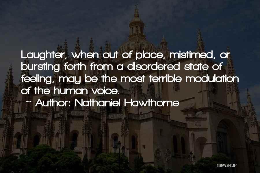 Voice Modulation Quotes By Nathaniel Hawthorne