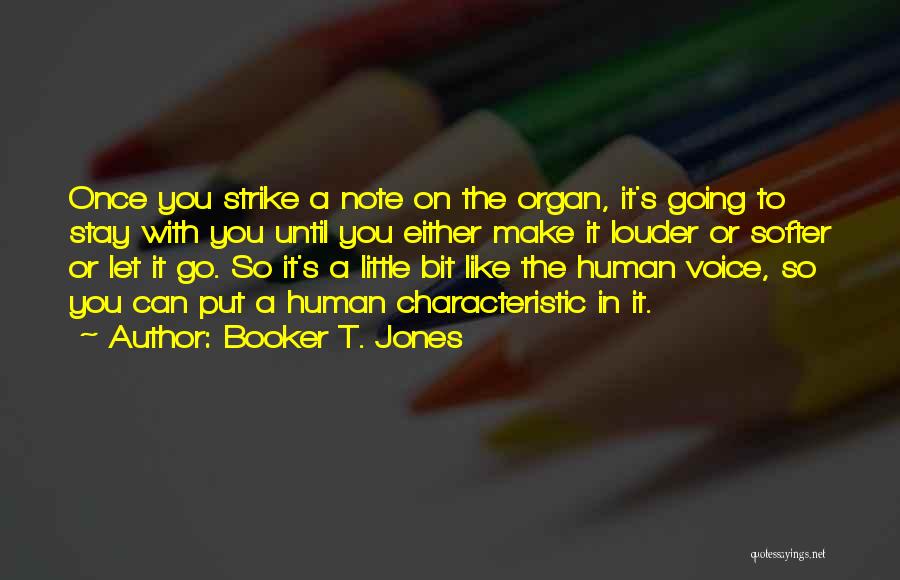 Voice Note Quotes By Booker T. Jones