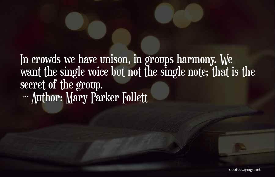 Voice Note Quotes By Mary Parker Follett