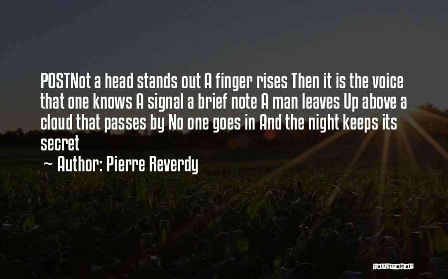 Voice Note Quotes By Pierre Reverdy