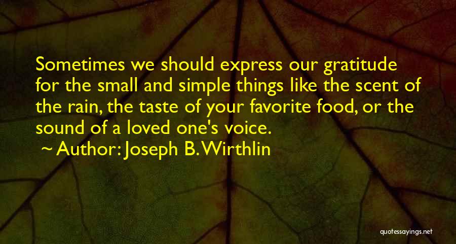 Voice Of A Loved One Quotes By Joseph B. Wirthlin