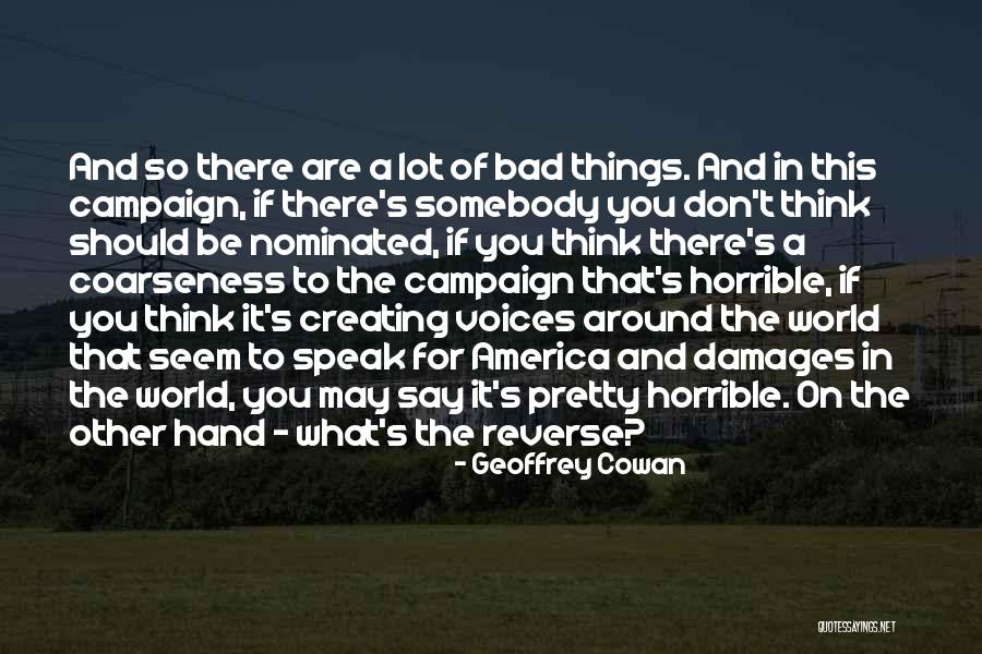 Voice Of America Quotes By Geoffrey Cowan Voice Of America Quotes By Geoffrey Cowan