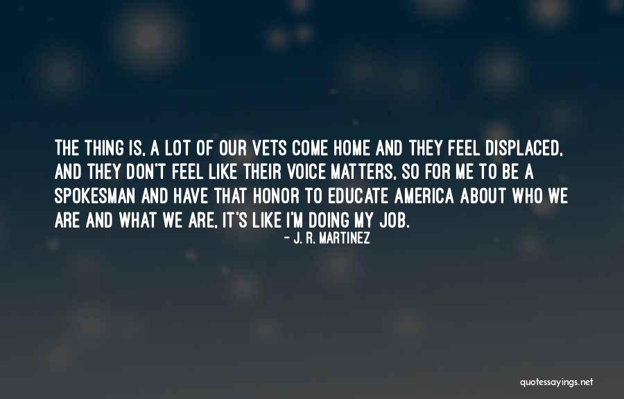 Voice Of America Quotes By J. R. Martinez Voice Of America Quotes By J. R. Martinez