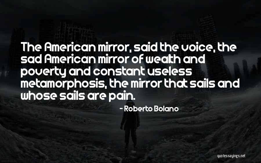 Voice Of America Quotes By Roberto Bolano Voice Of America Quotes By Roberto Bolano