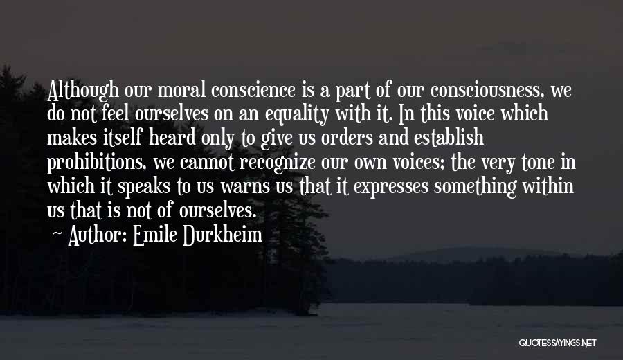 Voice Of Conscience Quotes By Emile Durkheim