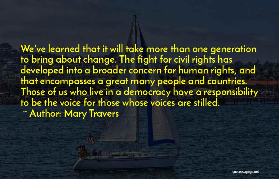 Voice Of Democracy Quotes By Mary Travers