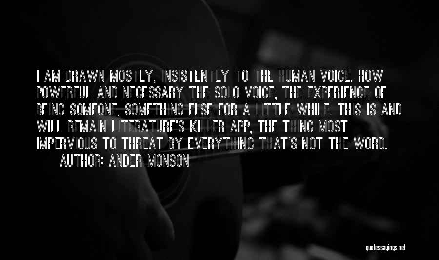 Voice Of Experience Quotes By Ander Monson