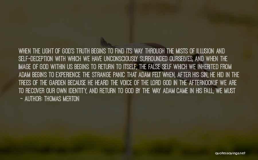 Voice Of Experience Quotes By Thomas Merton