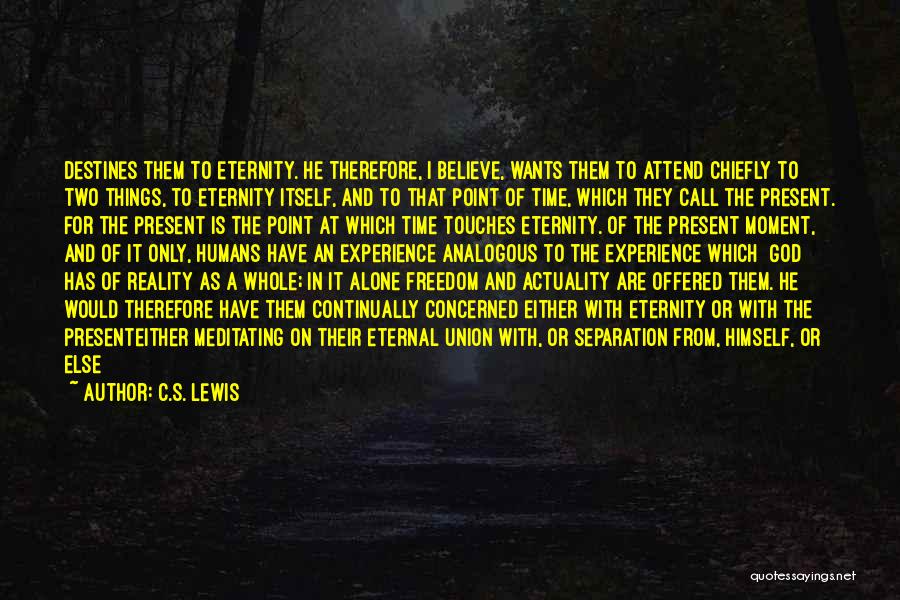 Voice Of Freedom Quotes By C.S. Lewis