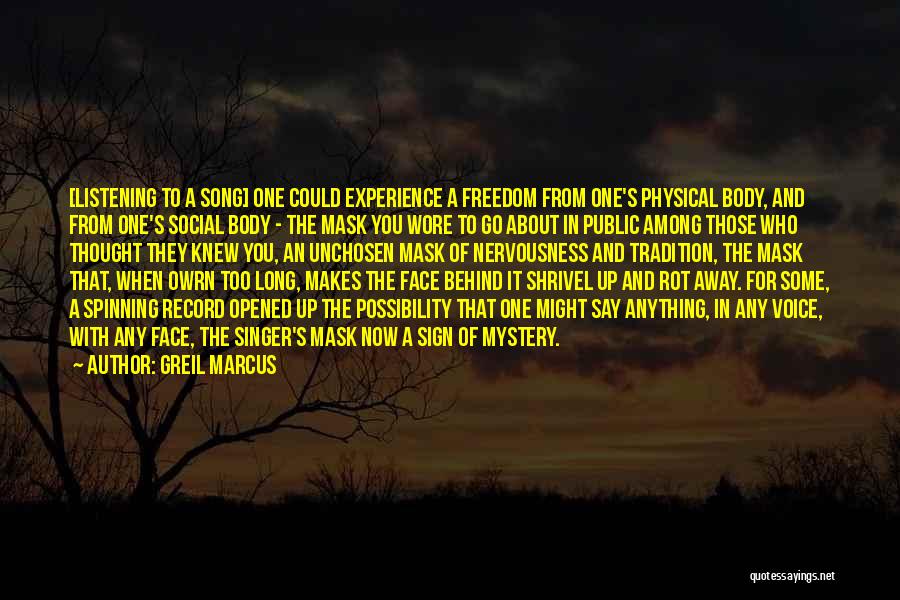 Voice Of Freedom Quotes By Greil Marcus