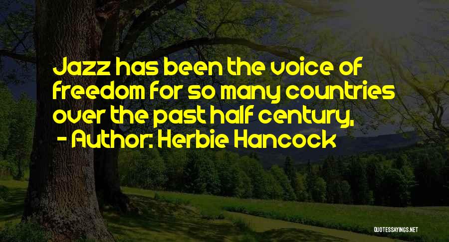 Voice Of Freedom Quotes By Herbie Hancock