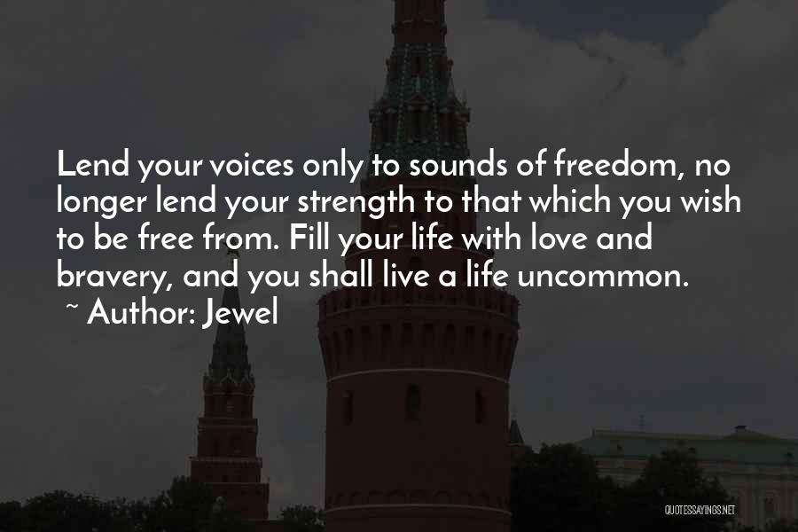 Voice Of Freedom Quotes By Jewel