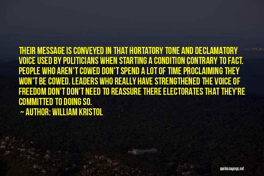 Voice Of Freedom Quotes By William Kristol