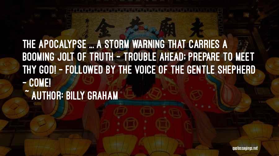 Voice Of God Quotes By Billy Graham