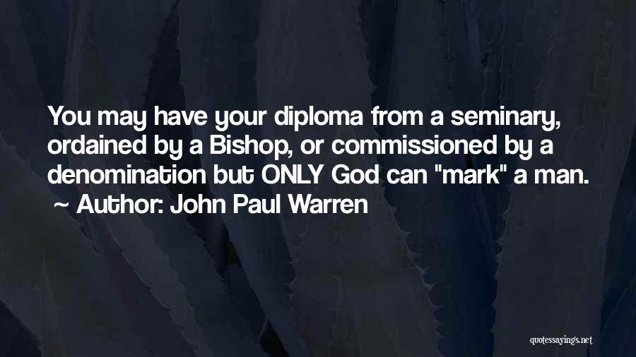 Voice Of God Quotes By John Paul Warren