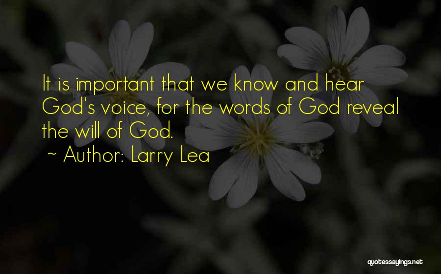 Voice Of God Quotes By Larry Lea