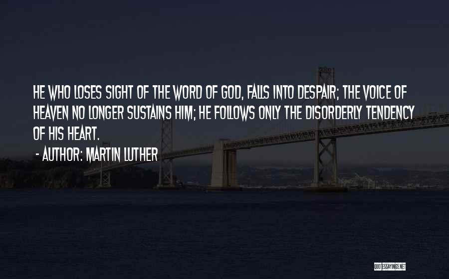 Voice Of God Quotes By Martin Luther