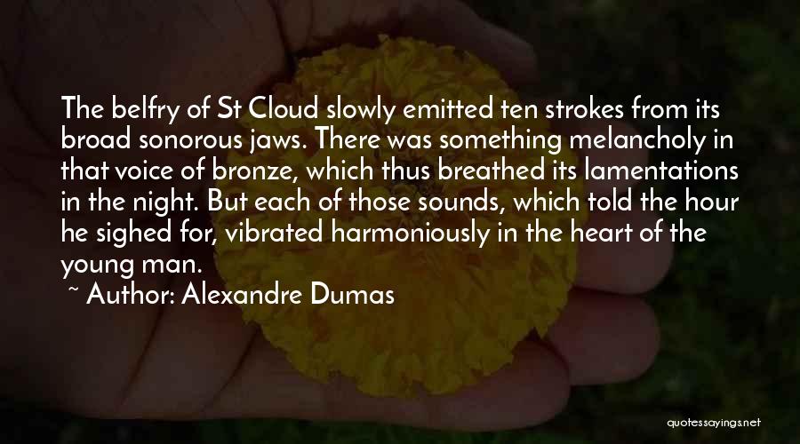 Voice Of Heart Quotes By Alexandre Dumas