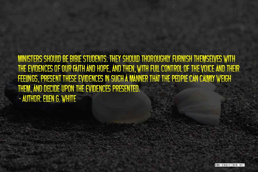 Voice Of Students Quotes By Ellen G. White