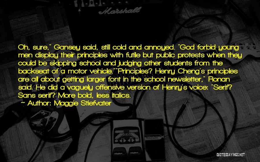 Voice Of Students Quotes By Maggie Stiefvater