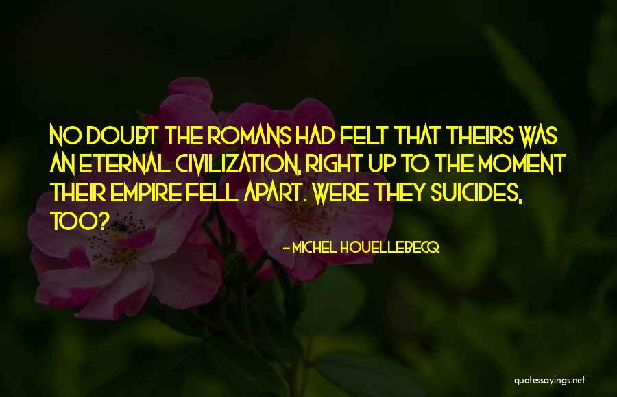 Voice Of The Customer Quotes By Michel Houellebecq Voice Of The Customer Quotes By Michel Houellebecq
