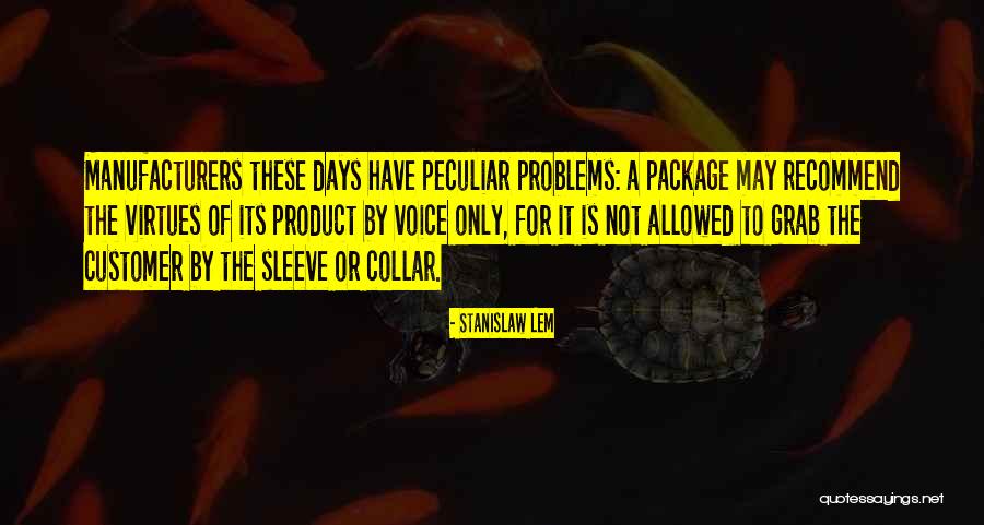 Voice Of The Customer Quotes By Stanislaw Lem Voice Of The Customer Quotes By Stanislaw Lem