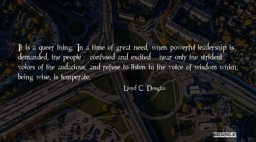 Voice Of The People Quotes By Lloyd C. Douglas Voice Of The People Quotes By Lloyd C. Douglas