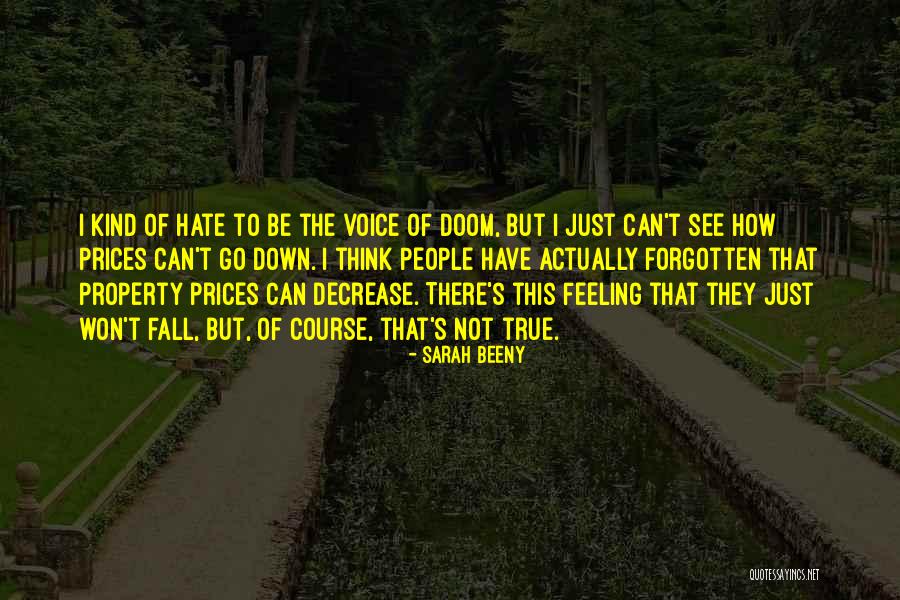 Voice Of The People Quotes By Sarah Beeny Voice Of The People Quotes By Sarah Beeny
