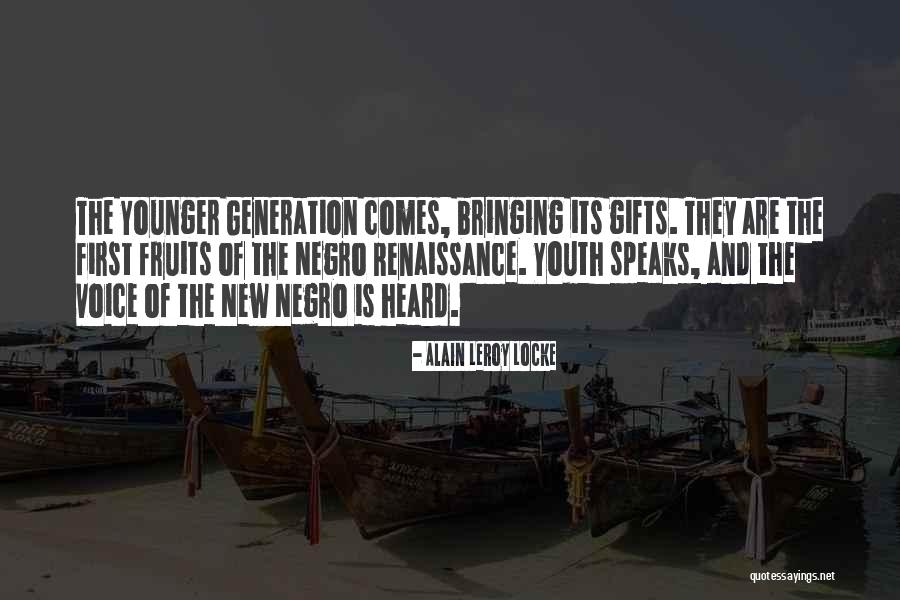 Voice Of Youth Quotes By Alain LeRoy Locke Voice Of Youth Quotes By Alain LeRoy Locke