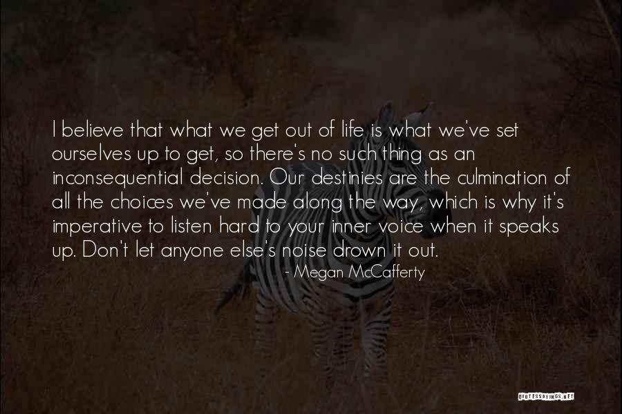 Voice Or Noise Quotes By Megan McCafferty Voice Or Noise Quotes By Megan McCafferty
