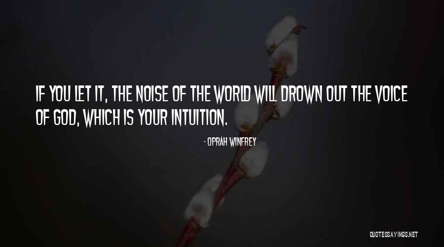Voice Or Noise Quotes By Oprah Winfrey Voice Or Noise Quotes By Oprah Winfrey