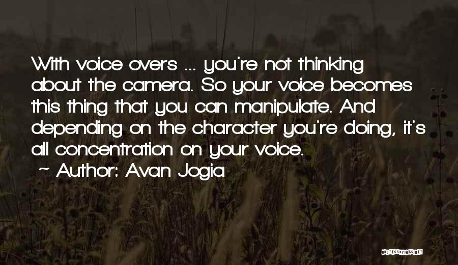 Voice Overs Quotes By Avan Jogia