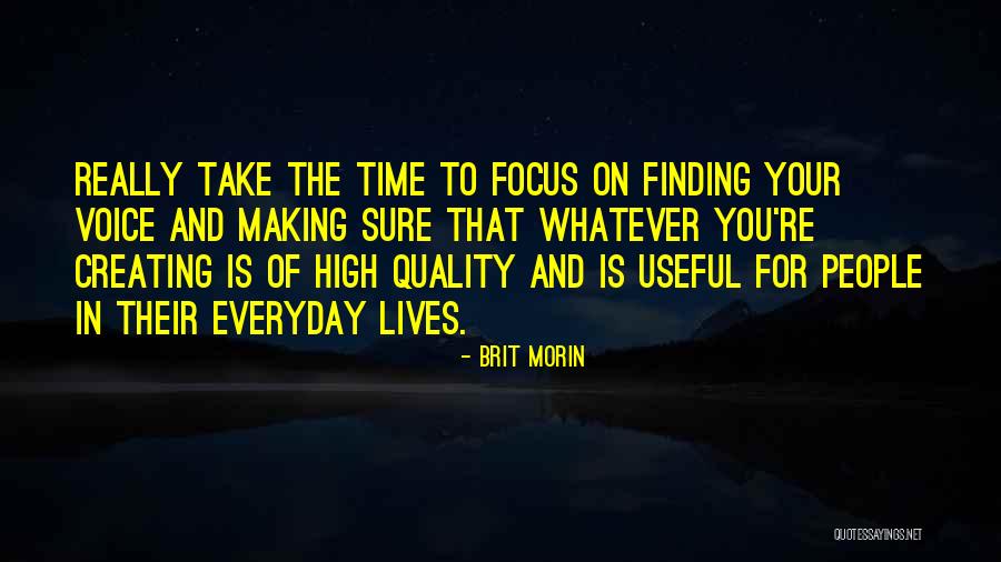 Voice Quality Quotes By Brit Morin Voice Quality Quotes By Brit Morin