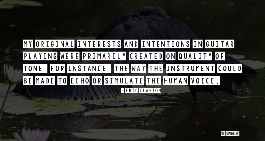 Voice Quality Quotes By Eric Clapton Voice Quality Quotes By Eric Clapton