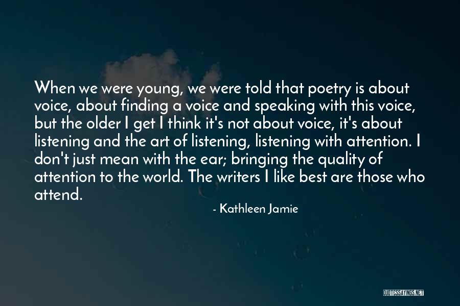 Voice Quality Quotes By Kathleen Jamie Voice Quality Quotes By Kathleen Jamie