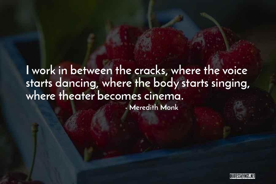 Voice Singing Quotes By Meredith Monk Voice Singing Quotes By Meredith Monk