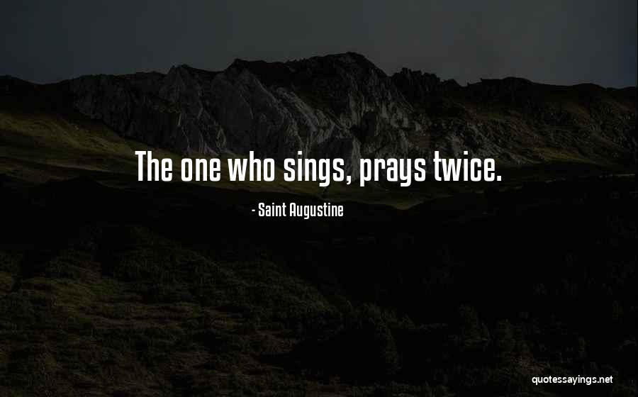 Voice Singing Quotes By Saint Augustine Voice Singing Quotes By Saint Augustine