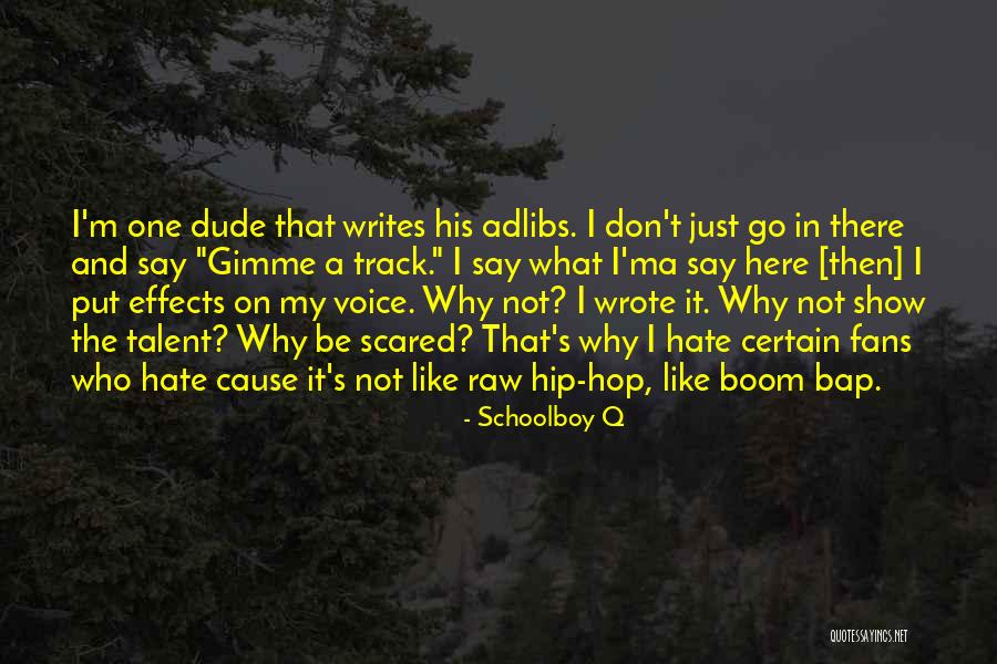 Voice Track Quotes By Schoolboy Q Voice Track Quotes By Schoolboy Q