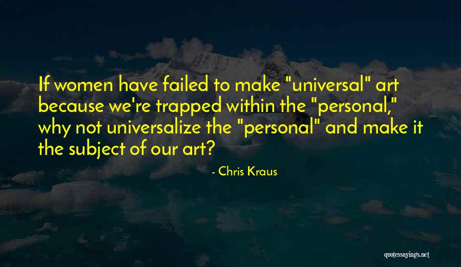 Voice Tracking Quotes By Chris Kraus Voice Tracking Quotes By Chris Kraus