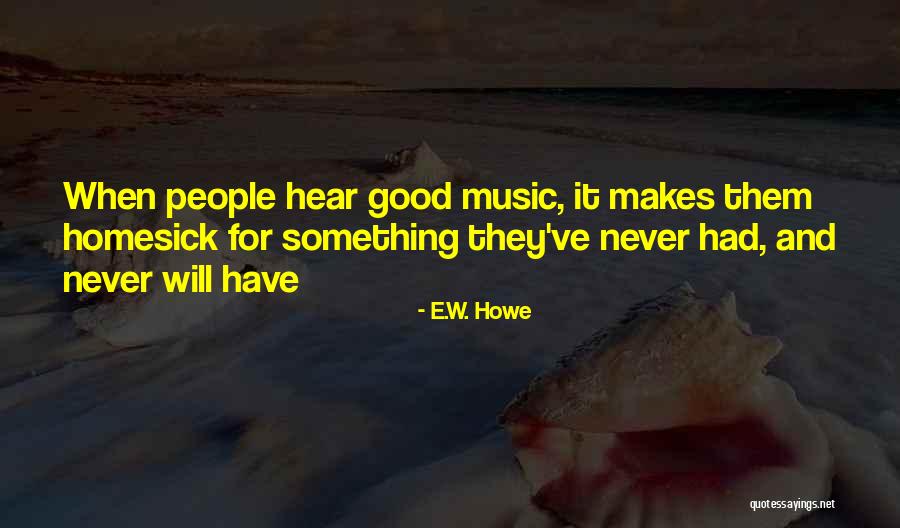Voice With Kelly Clarkson Quotes By E.W. Howe Voice With Kelly Clarkson Quotes By E.W. Howe